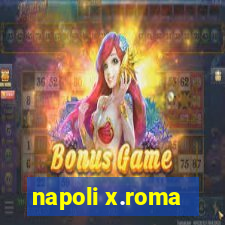 napoli x.roma